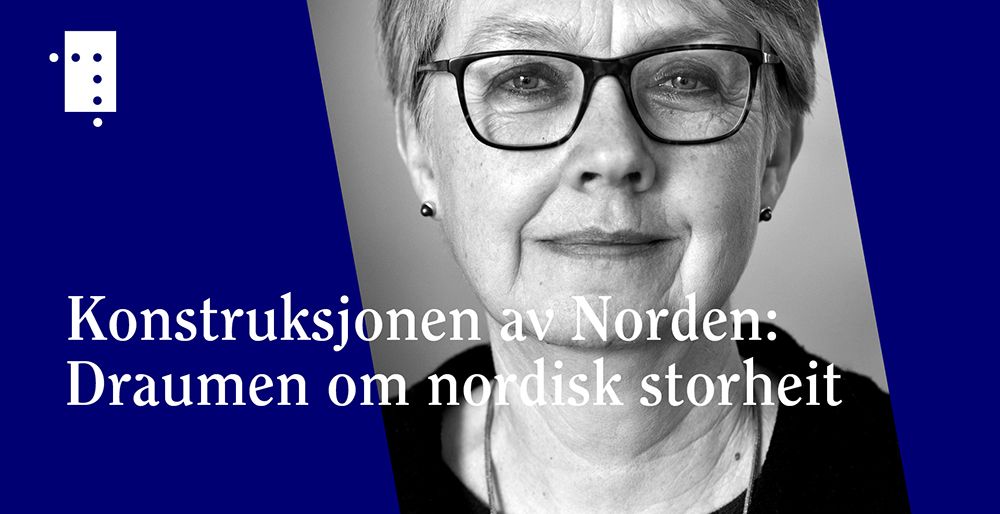 Portrettfoto av Anne Eriksen med blå bakgrunn og teksten Konstruksjonen av Norden: Draumen om nordisk storheit