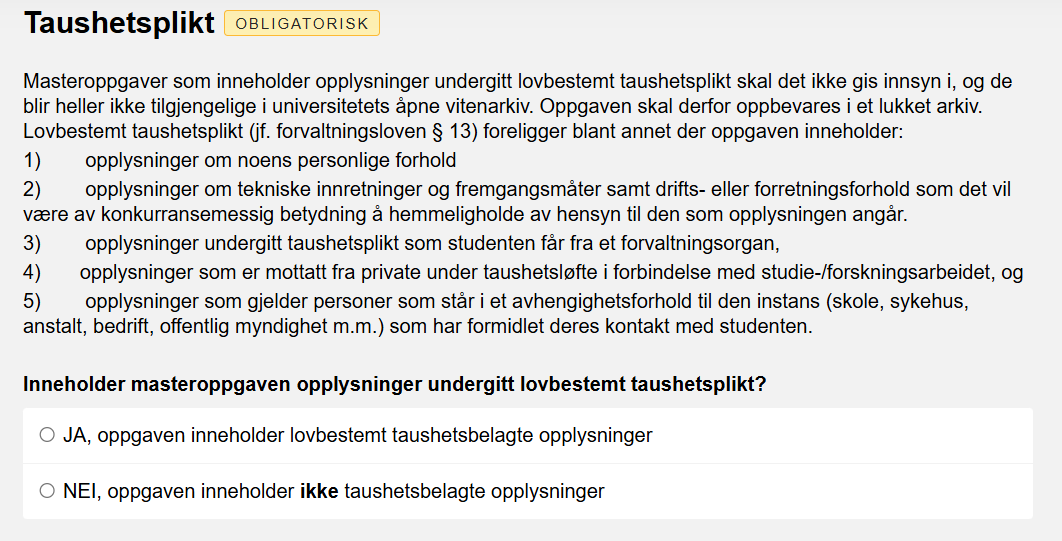 Her huker du av om oppgaven inneholder taushetsbelagte opplysninger.