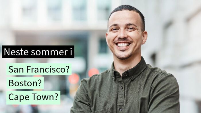 Mannlig student med teksten: Neste sommer i San Francisco? Boston? Cape Town?