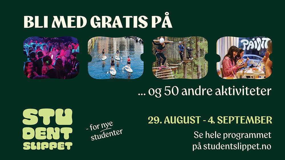 Plakat med tekst for Studentslippet: Bli med gratis på mer enn 50 aktiviteter