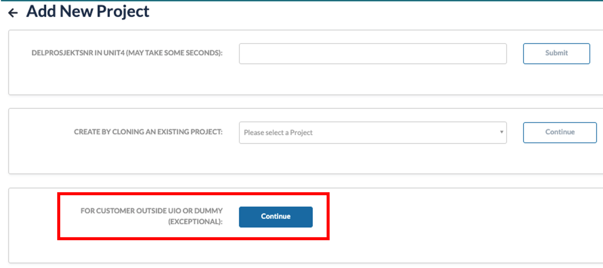 FOR CUSTOMER OUTSIDE UIO OR DUMMY og Continue knappen nederst på Add New Project siden er merket.