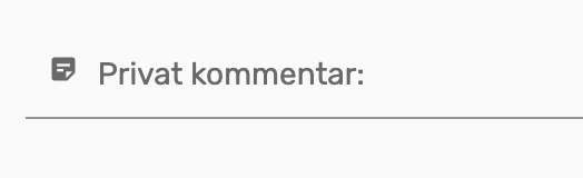 Bilde av feltet for privat kommentar.